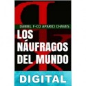 Los náufragos del mundo Daniel Francisco Aparici Chaves