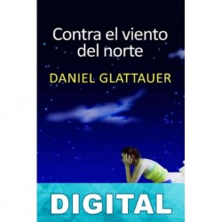 Contra el viento del norte Daniel Glattauer