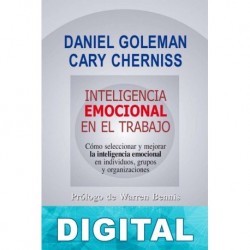 Inteligencia emocional en el trabajo Daniel Goleman & Cary Cherniss