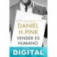 Vender es humano Daniel H. Pink