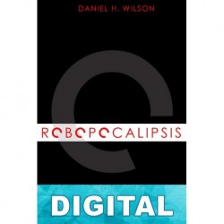 Robopocalipsis Daniel H. Wilson