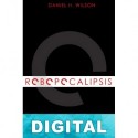 Robopocalipsis Daniel H. Wilson