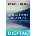 Viaje al centro de la mente Daniel J. Siegel