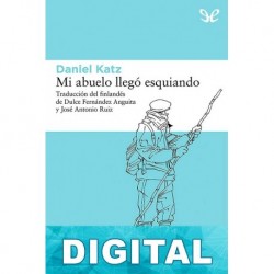 Mi abuelo llegó esquiando Daniel Katz