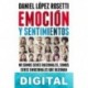 Emoción y sentimientos Daniel López Rosetti