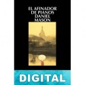 El afinador de pianos Daniel Mason
