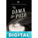 La Dama del Pozo Daniel Sánchez Pardos