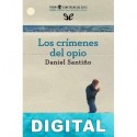 Los crímenes del opio Daniel Santiño