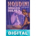 Houdini y Sherlock Holmes Daniel Stashower