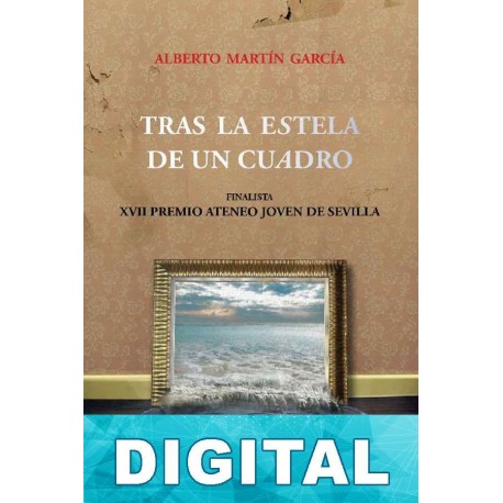 Tras la estela de un cuadro Alberto Martín García