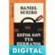 Estos son tus hermanos Daniel Sueiro