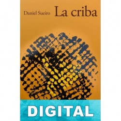 La criba Daniel Sueiro