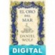 El oro del mar Daniel Wolf