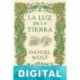 La luz de la tierra Daniel Wolf