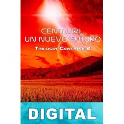 Centauri. Un nuevo futuro Alberto Meneses