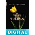 El virus del tulipán Daniëlle Hermans
