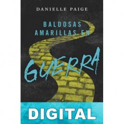 Baldosas amarillas en guerra Danielle Paige