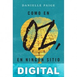 Como en Oz, en ningún sitio Danielle Paige