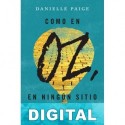 Como en Oz, en ningún sitio Danielle Paige