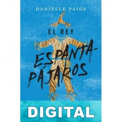 El rey espantapájaros Danielle Paige