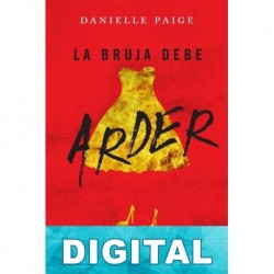 La bruja debe arder Danielle Paige