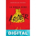 La bruja debe arder Danielle Paige