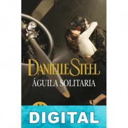 Águila solitaria Danielle Steel