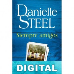 Siempre amigos Danielle Steel