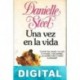 Una vez en la vida Danielle Steel