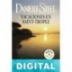 Vacaciones en Saint-Tropez Danielle Steel