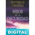 Hijos de la oscuridad Danielle Thomas