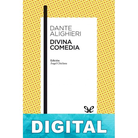 Divina Comedia (Ed Ángel Chiclana) Dante Alighieri