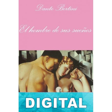 El hombre de sus sueños Dante Bertini