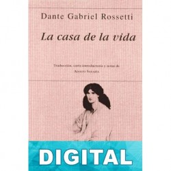 La casa de la vida Dante Gabriel Rossetti