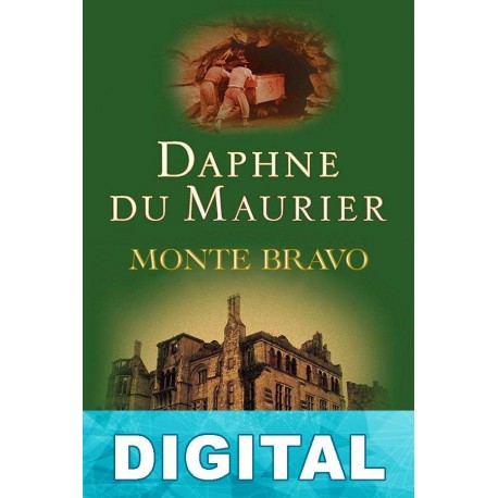 Monte Bravo Daphne du Maurier