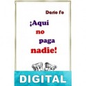 ¡Aquí no paga nadie! Dario Fo