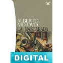 La mascarada Alberto Moravia
