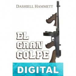 El gran golpe Dashiell Hammett