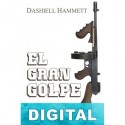 El gran golpe Dashiell Hammett