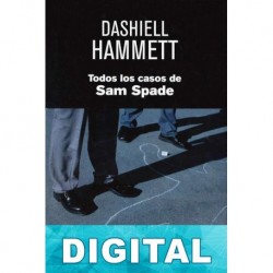 Todos los casos de Sam Spade Dashiell Hammett
