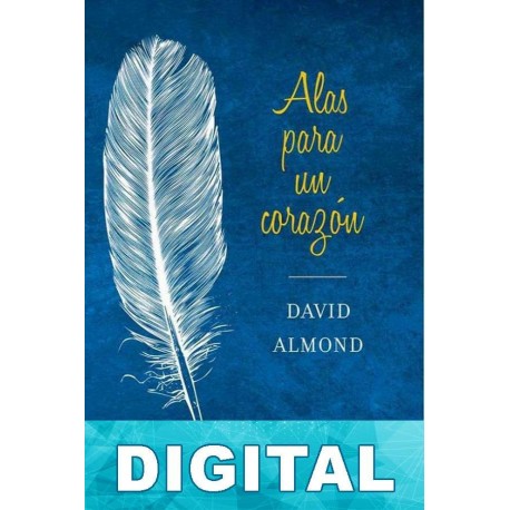 Alas para un corazón David Almond