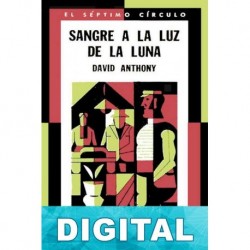Sangre a la luz de la Luna David Anthony
