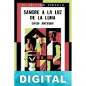 Sangre a la luz de la Luna David Anthony