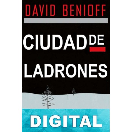 Ciudad de ladrones David Benioff