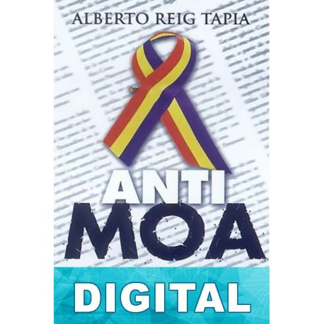Anti-Moa Alberto Reig Tapia