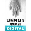 El hombre que te amaba a ti David Cotos