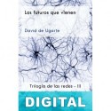 Los futuros que vienen David de Ugarte