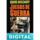 Juegos de guerra David F. Bischoff