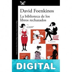 La biblioteca de los libros rechazados David Foenkinos