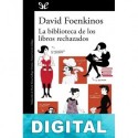 La biblioteca de los libros rechazados David Foenkinos